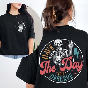 Kindness Gift, Sarcastic Shirt, Positive Shirt, Halloween Gift, Funny Skeleton Shirt, Motivational Skeleton Shirt, Inspirational Clothes