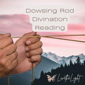 May include: A person holding a pair of brass dowsing rods, with the text "Dowsing Rod Divination Reading" in a white box. The background features a pink and blue sky, mountains, and a silhouette of trees.