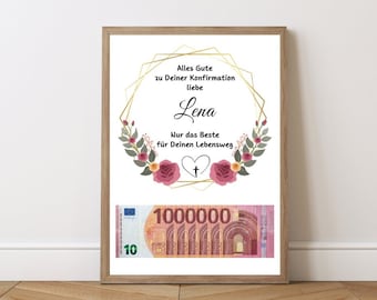 May include: A framed white card with a gold geometric frame and floral accents. The card has the text "Alles Gute zu Deiner Konfirmation liebe Lena Nur das Beste für Deinen Lebensweg" and a picture of a 1000000 euro bill.