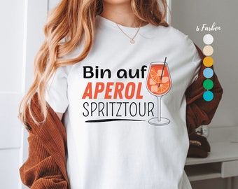 T-Shirt Aperol Spritztour Shirt lustiger Spruch T Shirt Alkohol Shirt Party Geschenkidee Freundin TShirt 100% Baumwolle Shirt Geschenk Frau