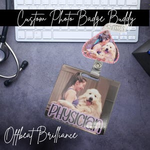 Custom Badge Buddy | Nurse Badge Buddy | Photo Gift | Credential Card | Medical Badges | Badge Accessory | Badge Identifier | Badge Reel