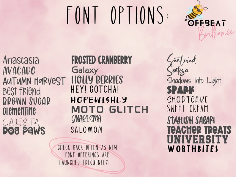 Puede incluir: Un fondo rosa con una lista de nombres de fuentes en texto negro. El texto dice "FONT OPTIONS:" e incluye nombres de fuentes como "Anastasia", "Avocado", "Autumn Harvest", "Frosted Cranberry", "Galaxy", "Holly Berries", "Sentired Sentosa", "Shadows Into Light", "Spark", "Shortcake", "Sweet Cream", "Stylish Sabari", "Teacher Treats", "University" y "Worthbites".