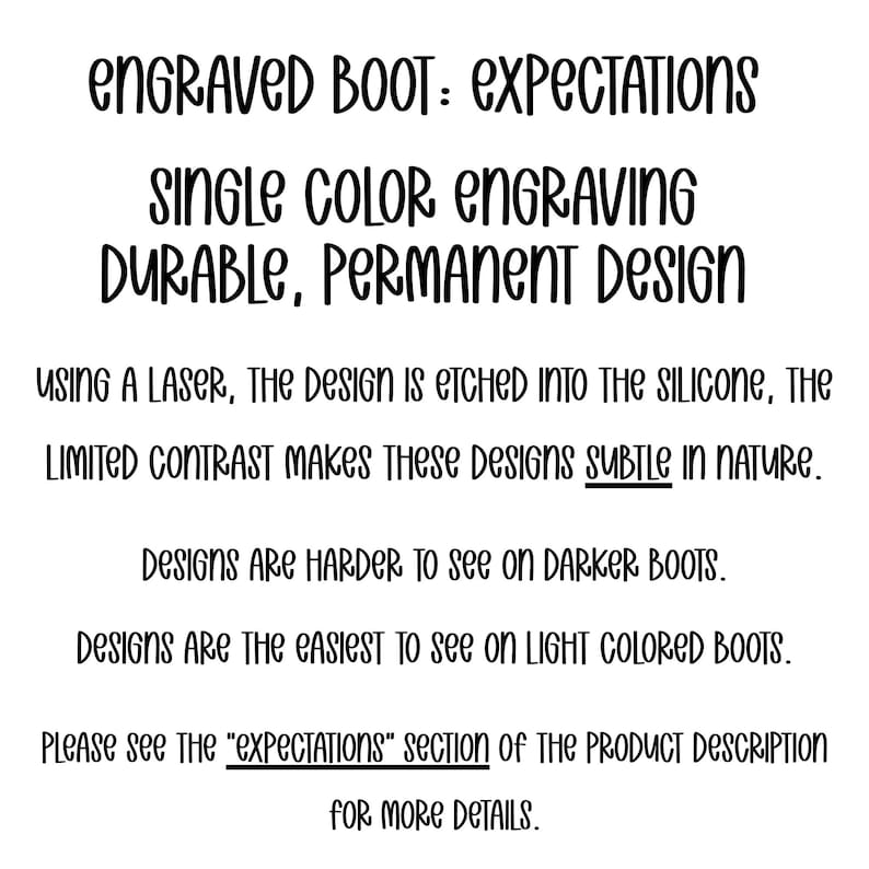 Pode incluir: Texto em fundo branco: &laquo;&nbsp;ENGRAVED BOOT: EXPECTATIONS, SINGLE COLOR ENGRAVING, DURABLE, PERMANENT DESIGN&nbsp;&raquo;. O texto explica a grava&ccedil;&atilde;o a laser e a visibilidade do design nas botas.