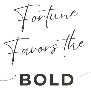 Fortune Favors the Bold - White glossy mug