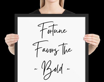 Fortune Favors the Bold / Audentes Fortuna Iuvat Wall Art - Framed