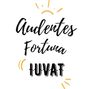 Audentes Fortuna Iuvat - Downloadable Digital Art (8x10 - larger sizes available)