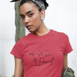 Women&#39;s funny &quot;Ewe, David&quot; t-shirt; Soft and comfy Eww David tee;