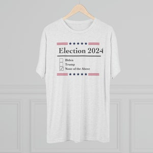 Election 2024 - None of the Above (No Biden, No Trump)