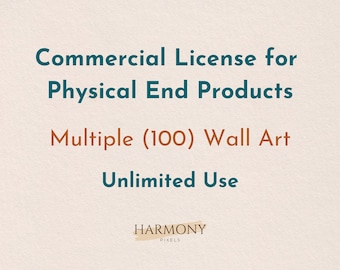 Commercial License for Physical Product, 100 Piece Poster, Wall Art Commercial License, Physical Product Commercial License