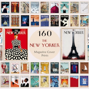May include: A collection of 160 The New Yorker magazine covers printed as art prints. The covers feature a variety of illustrations and designs, including a woman in a polka dot dress, the Eiffel Tower, and a sailboat.