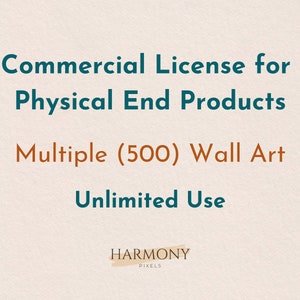 Commercial License for Physical Product, 500 Piece Poster, Wall Art Commercial License, Physical Product Commercial License