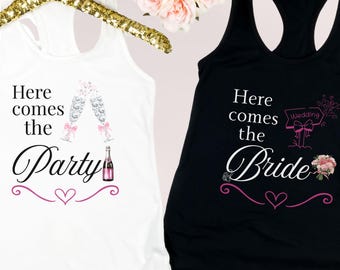 Here Comes the Bride Tank, Bachelorette Group Tee, Bridal Party Tanks, Wedding Gift for Bridesmaids, The Bride Shirt, Wedding Party Shirts