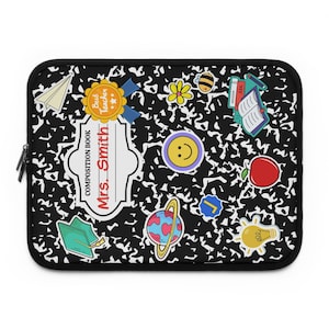 May include: Black laptop sleeve with a composition book design and colorful sticker graphics. Features a paper airplane, a "Best Teacher" badge, a smiley face, a red apple, and the name "Mrs. Smith".
