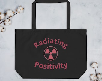 Radiology Tech Organic Cotton Tote Bag: Radiating Positivity