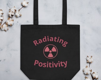Radiating Positivity Eco Tote Bag - Rad Tech Gift