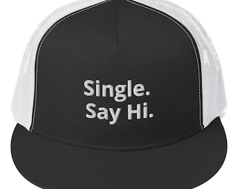 Singel Say Hej Trucker Hat: Dejtingkonversationsstartare