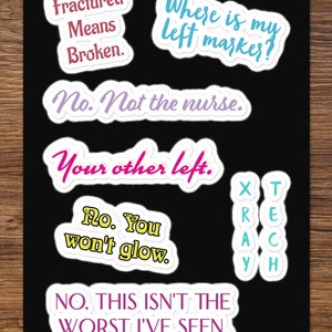 Funny X-ray Tech Stickers, 7 stickers, Rad Tech Sticker sheet, X-ray Technologist,  Radiology Department. Personalize this Sticker Sheet.