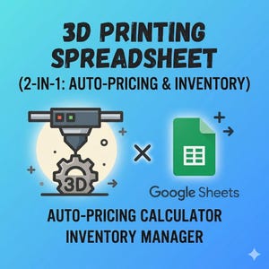Op de afbeelding: Een afbeelding die een 3D-printspreadsheet promoot, met een illustratie van een 3D-printer, een tandwiel met "3D" en een Google Sheets-pictogram. Tekst bevat "AUTO-PRICING CALCULATOR" en "INVENTORY MANAGER". De hoofdtekst luidt "3D PRINTING SPREADSHEET (2-IN-1: AUTO-PRICING & INVENTORY)".
