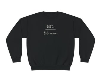 Est. Wisconsin | State Edition Sweatshirt
