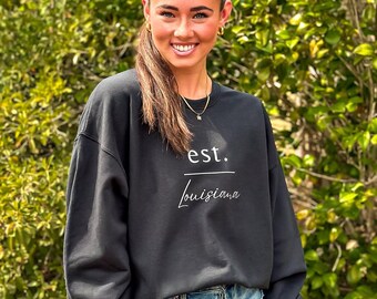 Est. Louisiana | State Edition Sweatshirt