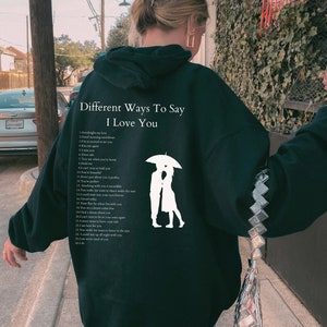 Different Ways To Say I Love You Hoodie For VSCO Hoodie