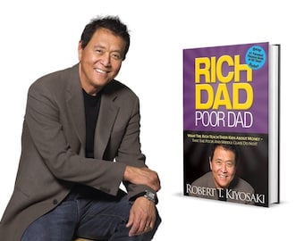 Rich Dad Poor Dad: What the Rich Teach Their Kids About Money That the Poor and Middle Class Do Not!