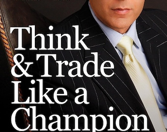 Think & Trade Like a Champion.