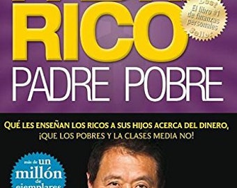 Padre Rico, Padre Pobre Para Jóvenes Rich Dad, Poor Dad for Teens Spanish Edition