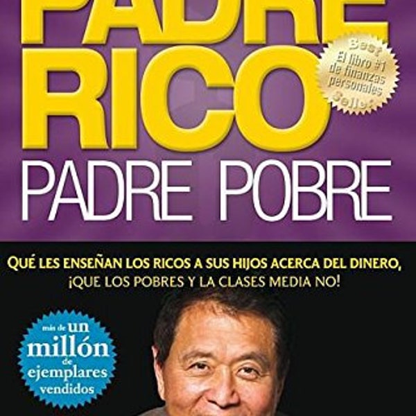 Padre Rico, Padre Pobre Para Jóvenes Padre Rico, Padre Pobre para Adolescentes Edición en español