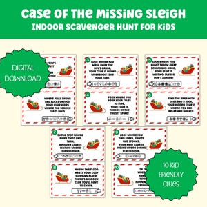 May include: A digital download of an indoor scavenger hunt for kids, titled "Case of the Missing Sleigh." The design features ten clue cards with festive illustrations of a sleigh and gifts, and text prompts. A green starburst graphic says "Digital Download."