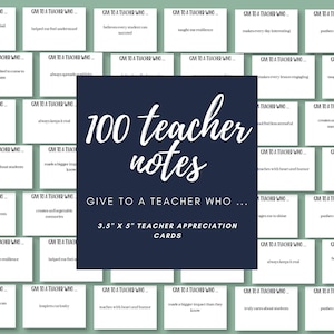 May include: A collection of 100 teacher appreciation cards, each 3.5 x 5 inches, with various phrases. The cards are arranged around a navy blue square with the words "100 teacher notes" in white script.
