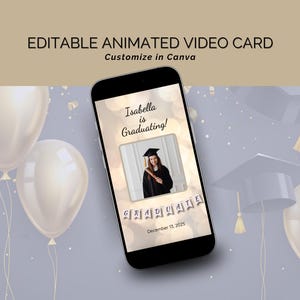 May include: A smartphone displays a graduation video card with the text "Isabella is Graduating!" and "December 13, 2025." The card features a photo of a graduate in a cap and gown. The background includes balloons and graduation caps.