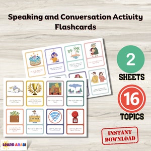 May include: Two sheets of flashcards with 16 topics for learning Arabic conversation. The flashcards feature colourful illustrations and Arabic text. The text says "Speaking and Conversation Activity Flashcards" and "2 Sheets 16 Topics Instant Download".