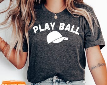 Play Ball Shirt, Game Day Shirt, Baseball Game Fan Shirt for Her, Cute Baseball Shirt for Women, Baseball Shirt for Women, Sporty Mom Gift