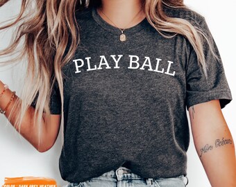 Play Ball Shirt, Game Day Shirt, Baseball Game Fan Shirt for Her, Cute Baseball Shirt for Women, Baseball Shirt for Women, Sporty Mom Gift