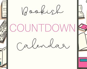 May include: A rectangular calendar with a white centre panel featuring the black cursive text Bookish and calendar, with the pink capitalised text COUNTDOWN in between. The border displays a repeating pattern of various open books.