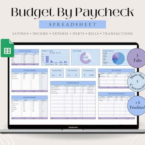 May include: A laptop computer displaying a spreadsheet program with the title "Budget By Paycheck". The spreadsheet has tabs for savings, income, expense, debts, bills, and transactions. The spreadsheet is designed to help users track their finances and budget their money. The image also includes text that says "3 Tabs", "More than 5 Currencies", and "+3 Freebies!"