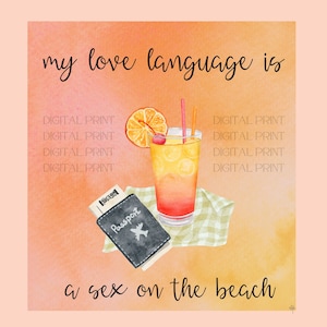 Drinks as Love Languages; Sex on the Beach