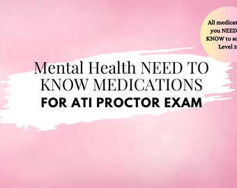 Mental Health Medications for ATI Proctor Exam