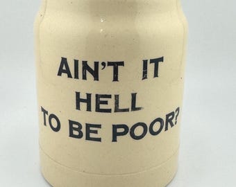Vintage Beer Stein Ain’t It Hell to Be Poor Pre-Prohibition Style 12oz Beer Mug Rustic Barware Humor Collectible Early 1900s Inspired Decor