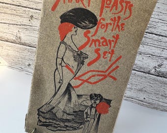 1902 Smart Toasts for the Smart Set Book Vintage Collection of Toasts Pre Prohibition Celebration Announcements Book