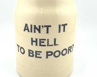 Vintage Beer Stein Ain’t It Hell to Be Poor Pre-Prohibition Style 12oz Beer Mug Rustic Barware Humor Collectible Early 1900s Inspired Decor