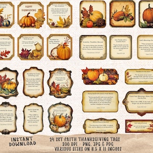 May include: A collection of 24 faith-themed Thanksgiving tags with various designs. Each tag features a pumpkin illustration, fall leaves, and a Bible verse. The tags are available in PNG, JPG, and PDG formats, sized at 8.5 x 11 inches. The words "INSTANT DOWNLOAD" are visible.
