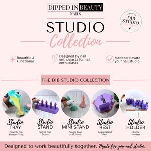May include: A promotional graphic for the Dipped In Beauty Nails Studio Collection featuring five nail care tools: a flexible dip powder tray, a five-post nail stand, a single-post mini stand, an angled hand rest, and a set of bottle holders.