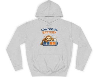 Low Social Battery Hoodie | Introvert Hoodie | Anti Social Humour Hoodie UK