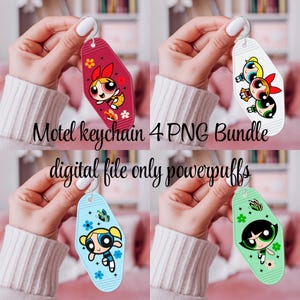 May include: Four motel-style keychains featuring Powerpuff Girls characters. Each keychain has a different color background: maroon, white, light blue, and light green. The text "Motel keychain 4 PNG Bundle" and "digital file only powerpuffs" is visible.