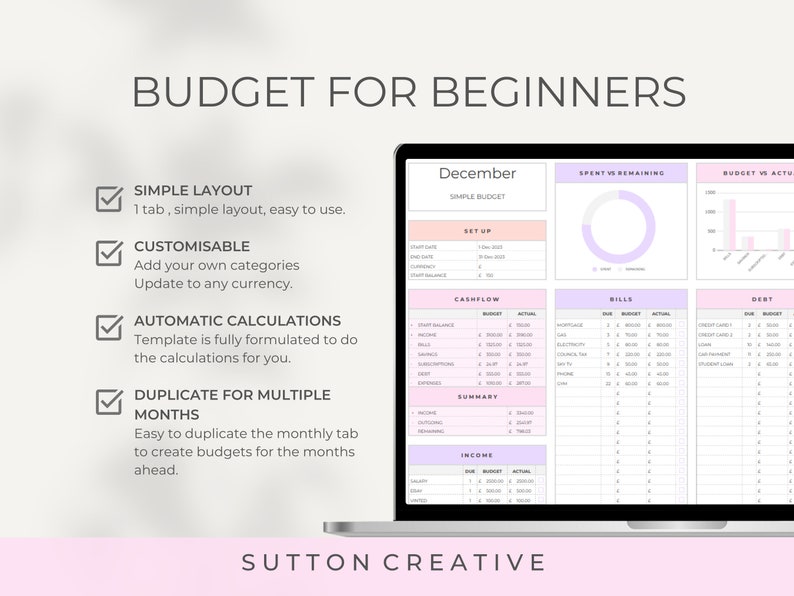 May include: A laptop screen displaying a pink and white budget template for beginners. The template includes sections for cash flow, bills, debt, and income. The text on the screen reads "Budget for Beginners", "December", "Simple Budget", "Spent vs Remaining", "Budget vs Actual", "Set Up", "Cashflow", "Bills", "Debt", "Income", and "Sutton Creative".