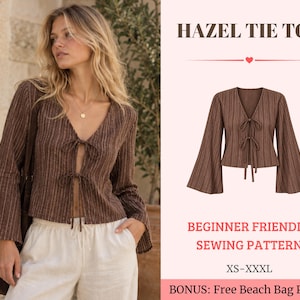 Puede incluir: Una blusa de manga larga marrón con rayas verticales, escote en V y dos lazos frontales. El texto dice: HAZEL TIE TOP, BEGINNER FRIENDLY SEWING PATTERN, XS-XXXL, BONUS: Free Beach Bag Pattern.
