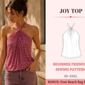 May include: A halter-style top with a pink and dark pink zebra-like striped pattern, featuring a knotted neckline. The image includes a technical line drawing of the top, the text JOY TOP, BEGINNER FRIENDLY SEWING PATTERN, XS-XXXL, and BONUS: Free Beach Bag Pattern.