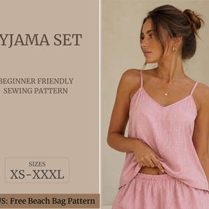 May include: A pink pyjama set sewing pattern featuring a camisole top with thin straps and matching shorts. The text reads: PYJAMA SET, BEGINNER FRIENDLY SEWING PATTERN, SIZES XS-XXXL, BONUS: Free Beach Bag Pattern. The set is shown in a light pink fabric.